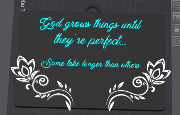 God Grows things til they're perfect sign
