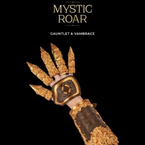Mystic Roar  Gauntlet & Vambrace