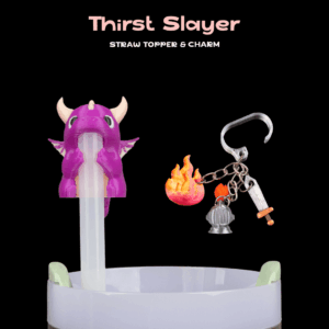 Thirst Slayer - Straw Topper & Charm